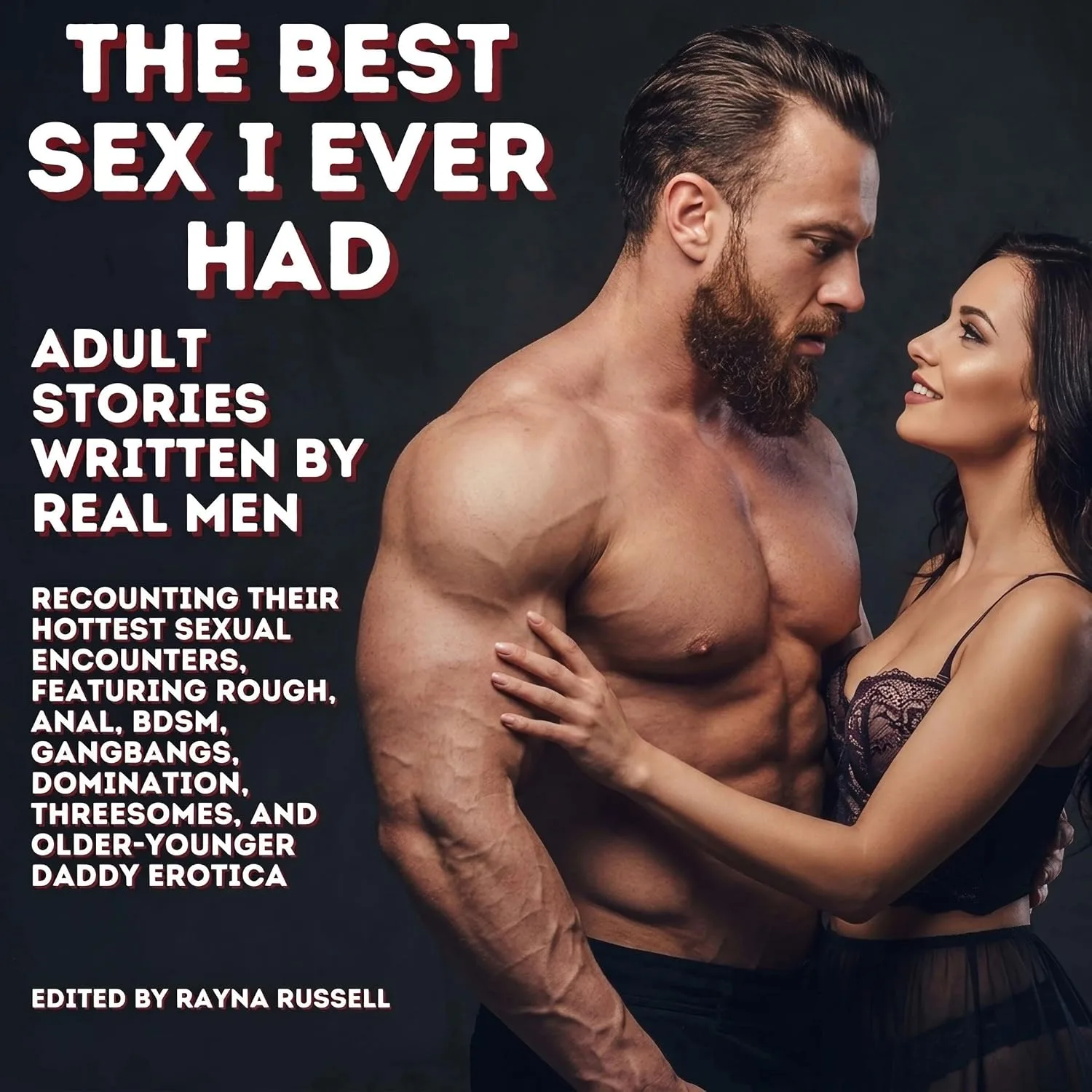 Portada de The Best Sex I Ever Had: Rayna Russell Erotic Collections