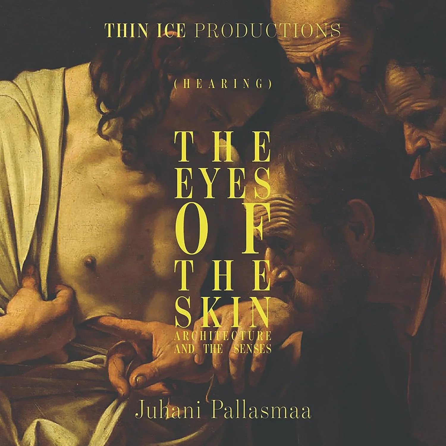 Portada de The Eyes of the Skin: Architecture and the Senses