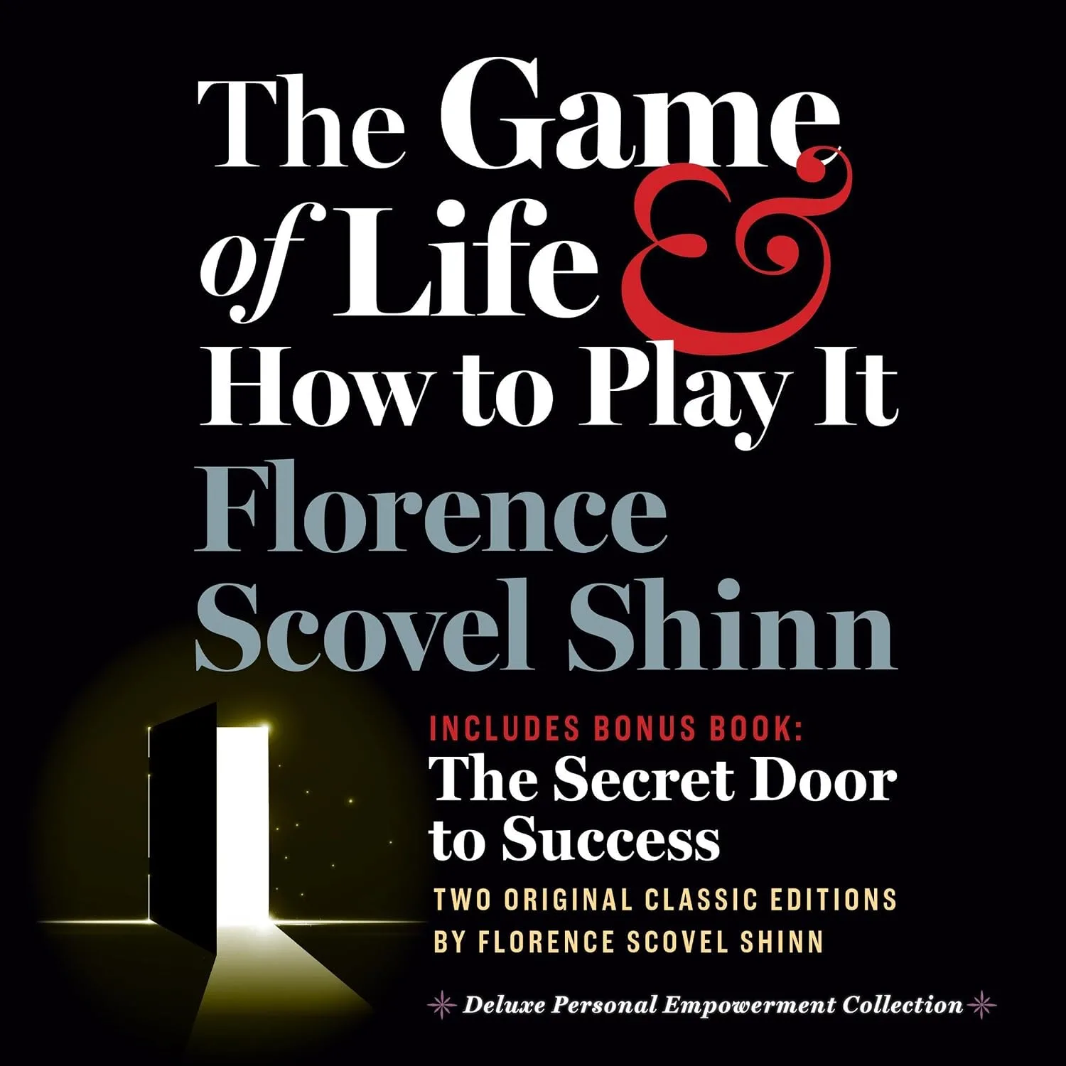 Portada de The Game of Life and How to Play It, Includes Bonus Book: The Secret Door to Success: Two Original Classic Editions by Florence Scovel Shinn, Deluxe Empowerment Collection
