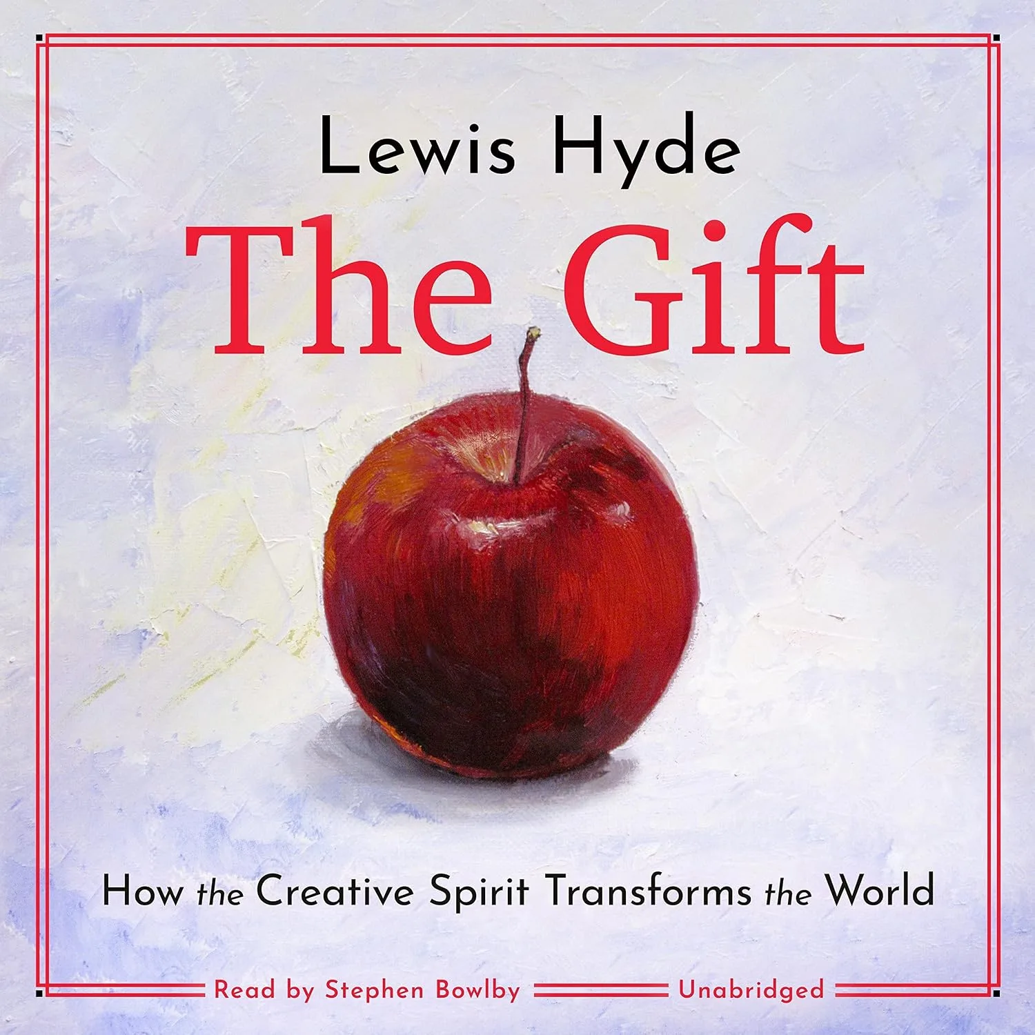 Portada de The Gift: How the Creative Spirit Transforms the World