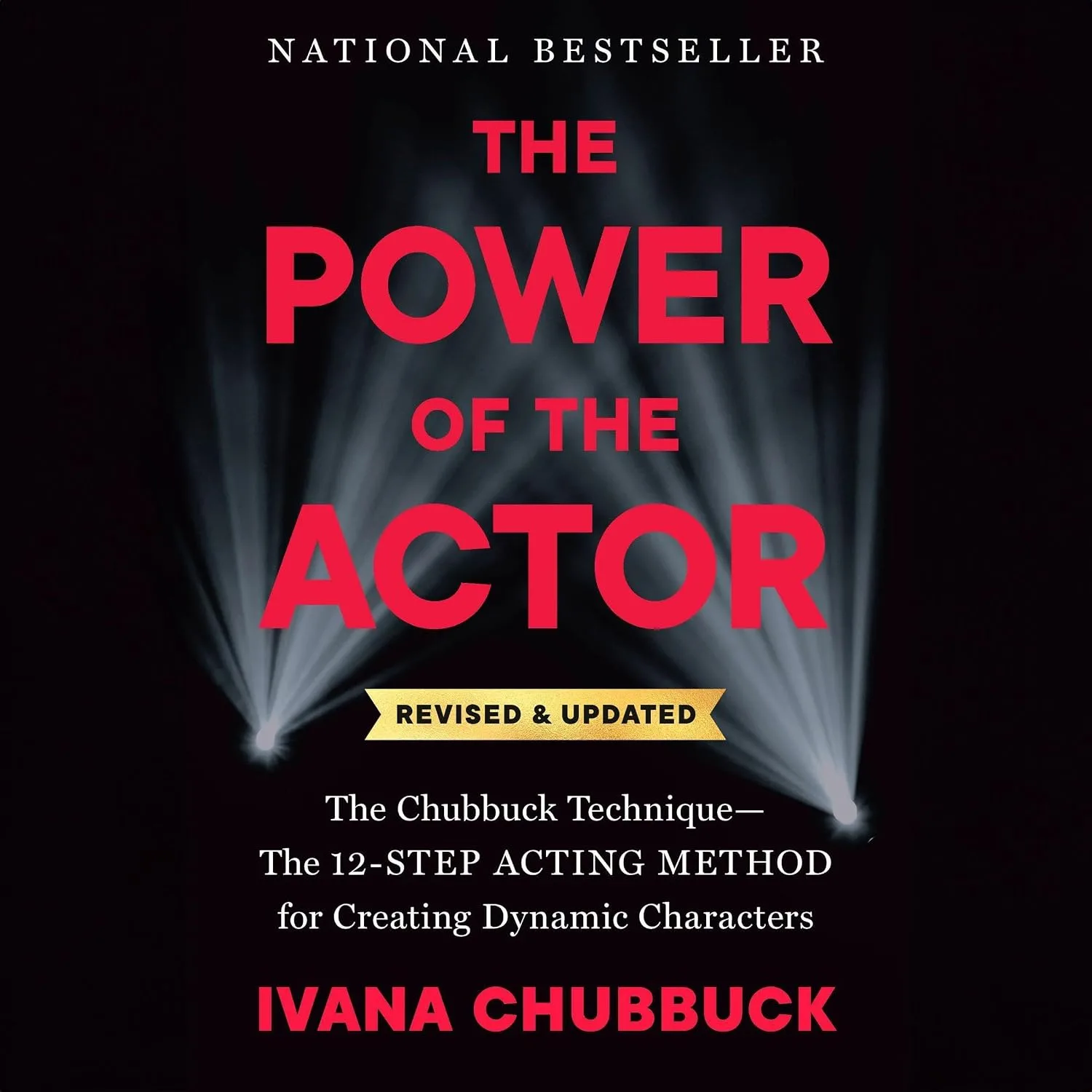 Portada de The Power of the Actor, Revised and Updated: The Chubbuck Technique--The 12-Step Acting Method for Creating Dynamic Characters