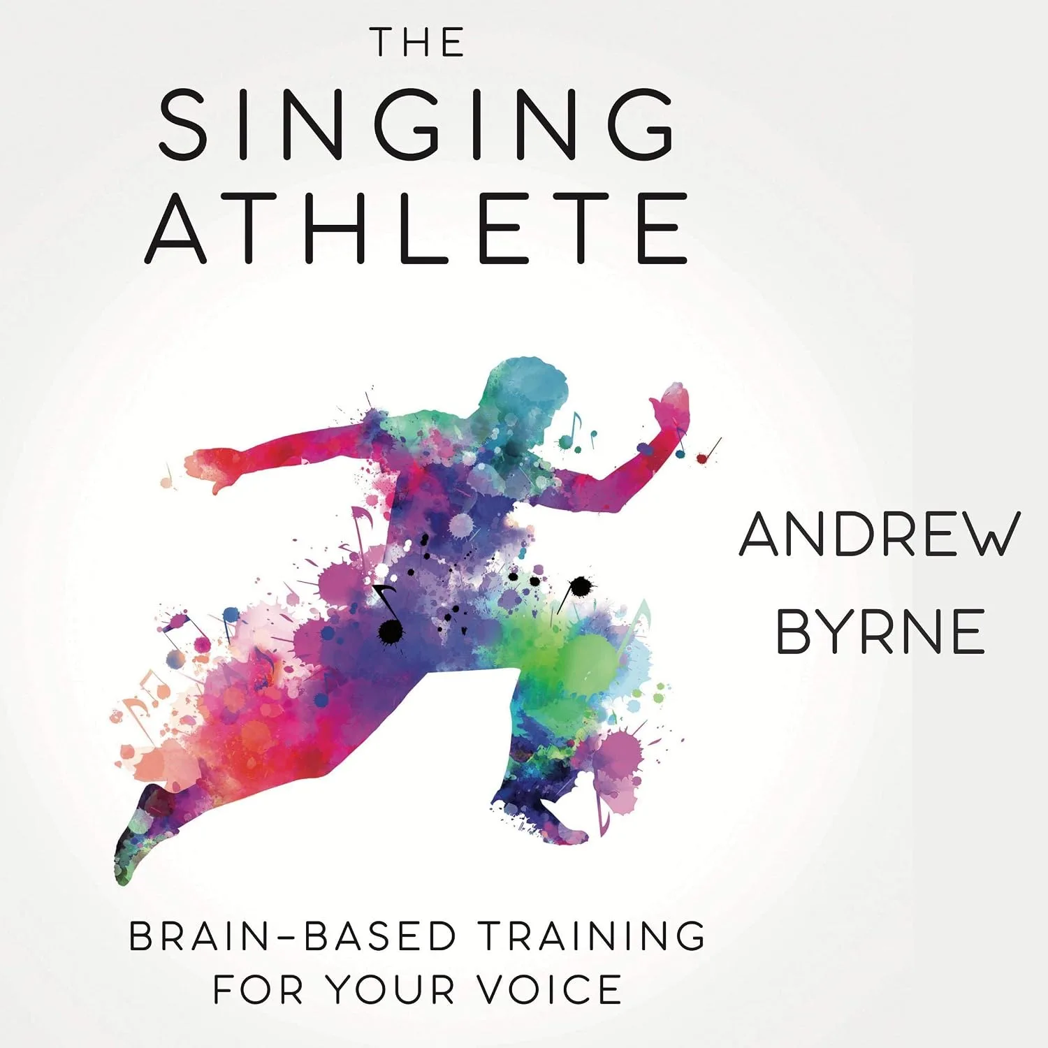 Portada de The Singing Athlete: Brain-Based Training for Your Voice