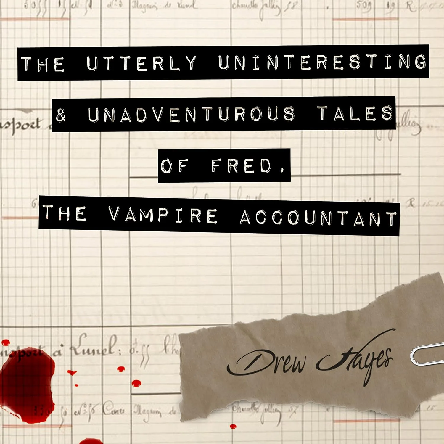 Portada de The Utterly Uninteresting and Unadventurous Tales of Fred, the Vampire Accountant