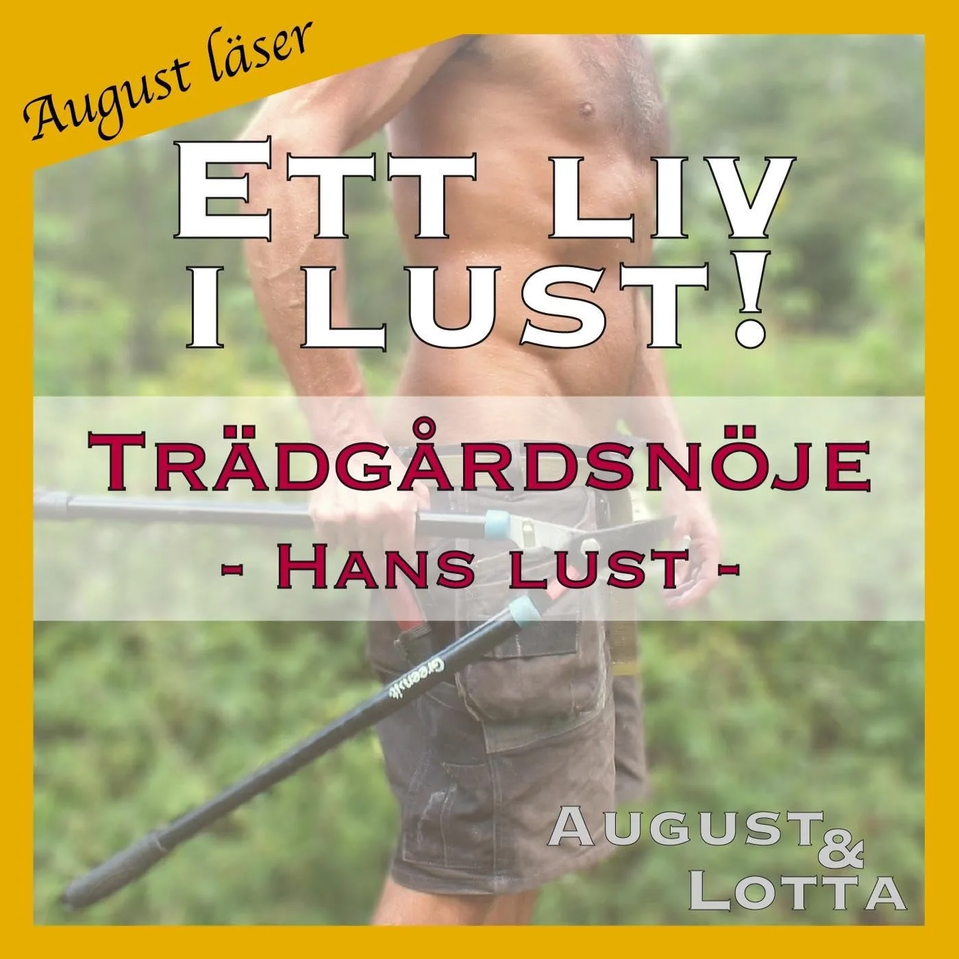 Portada de Trädgårdsnöje ~ Genom hans ögon ~ August läser - erotiska noveller
