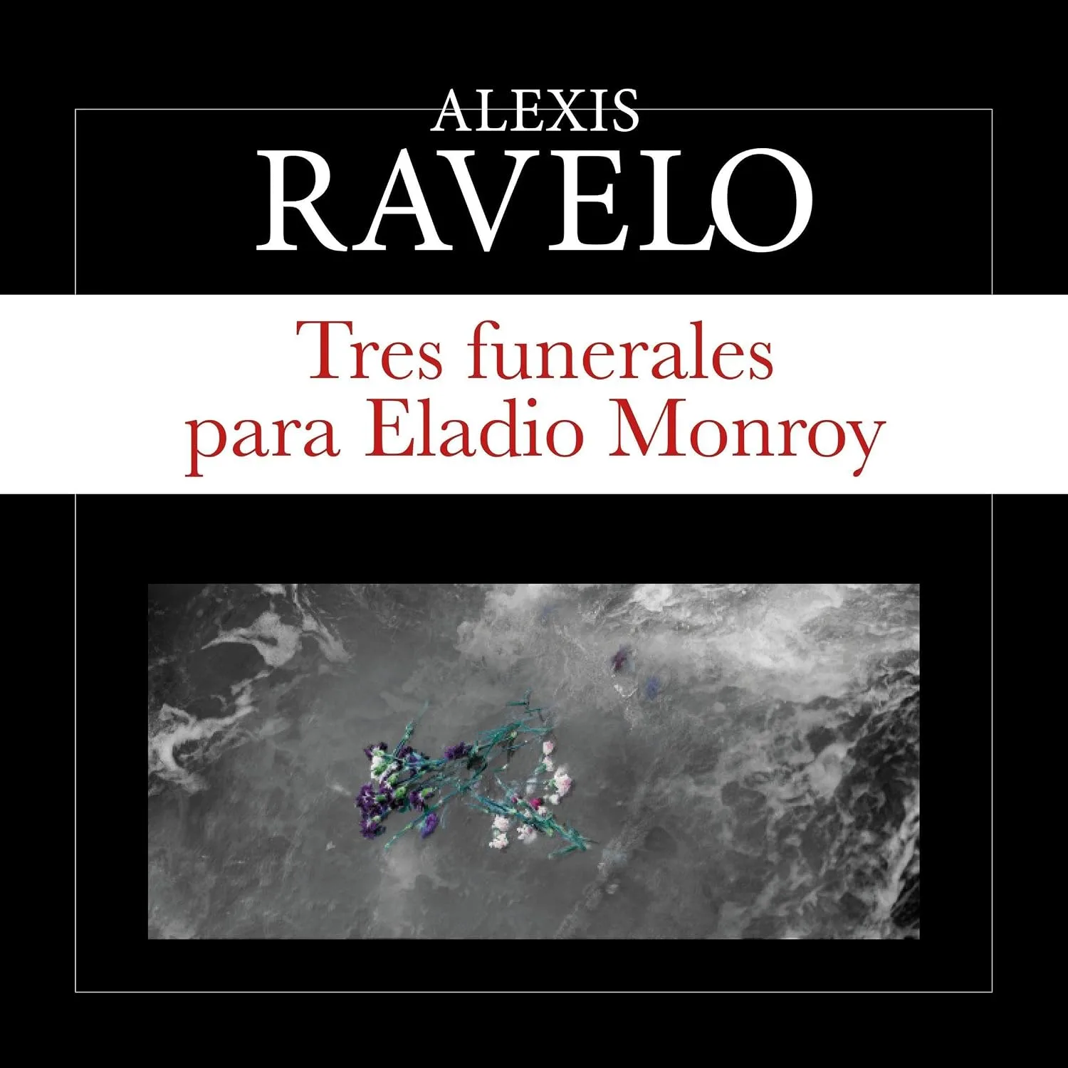 Portada de Tres funerales para Eladio Monroy