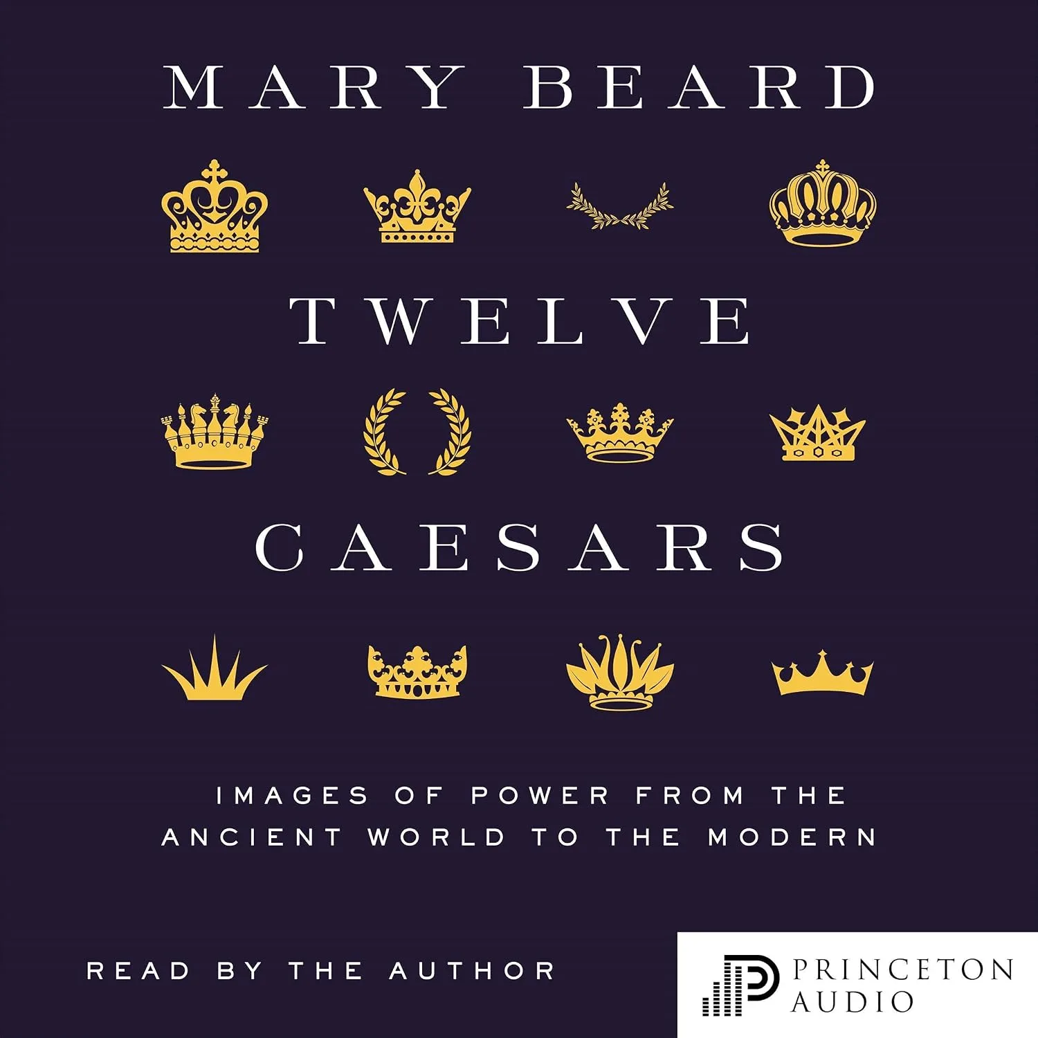 Portada de Twelve Caesars: Images of Power from the Ancient World to the Modern (Bollingen Series)