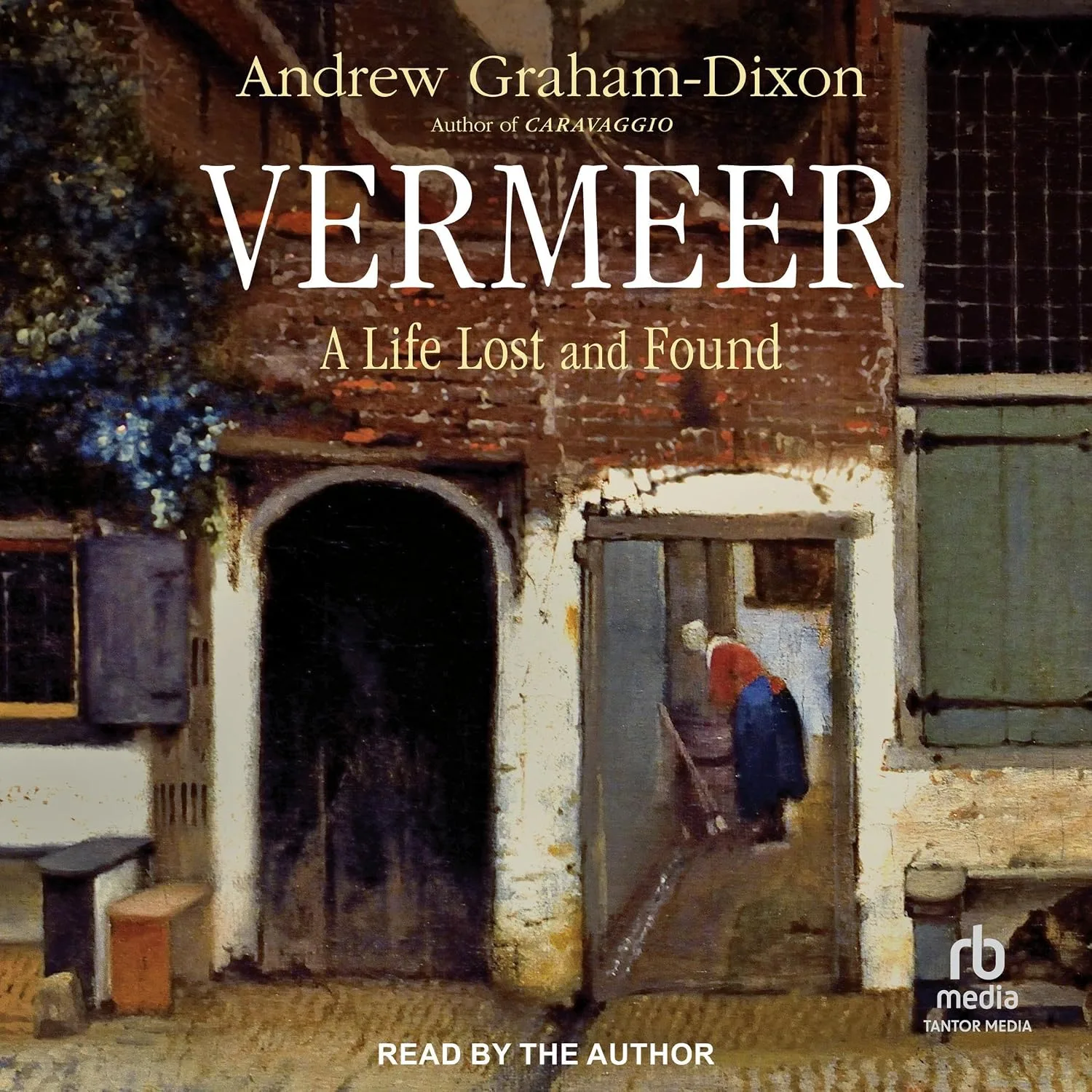 Portada de Vermeer: A Life Lost and Found