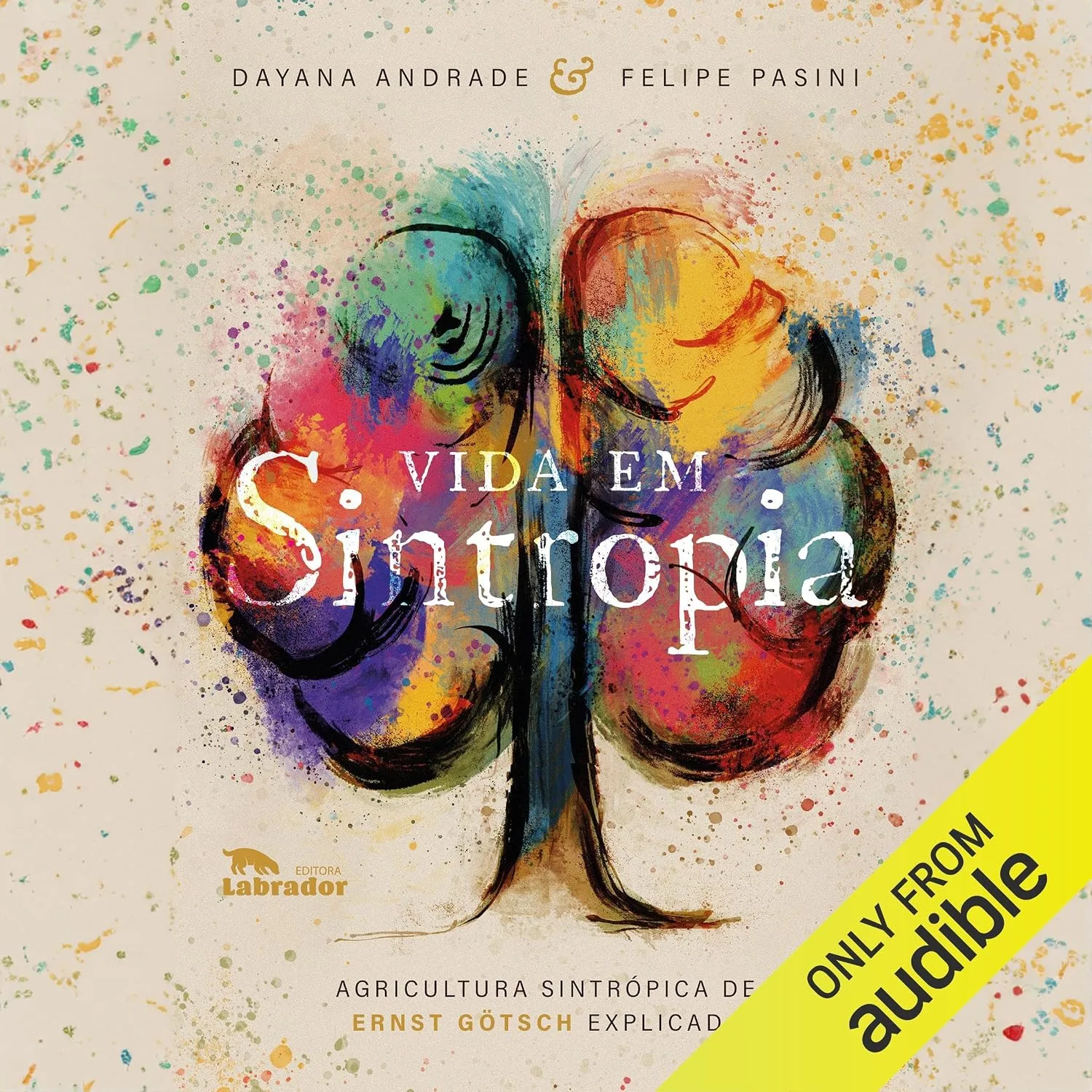 Portada de Vida em Sintropia [Life in Sintropia]: Agricultura sintrópica de Ernst Götsch explicada [Ernst Götsch's Syntropic Agriculture Explained]