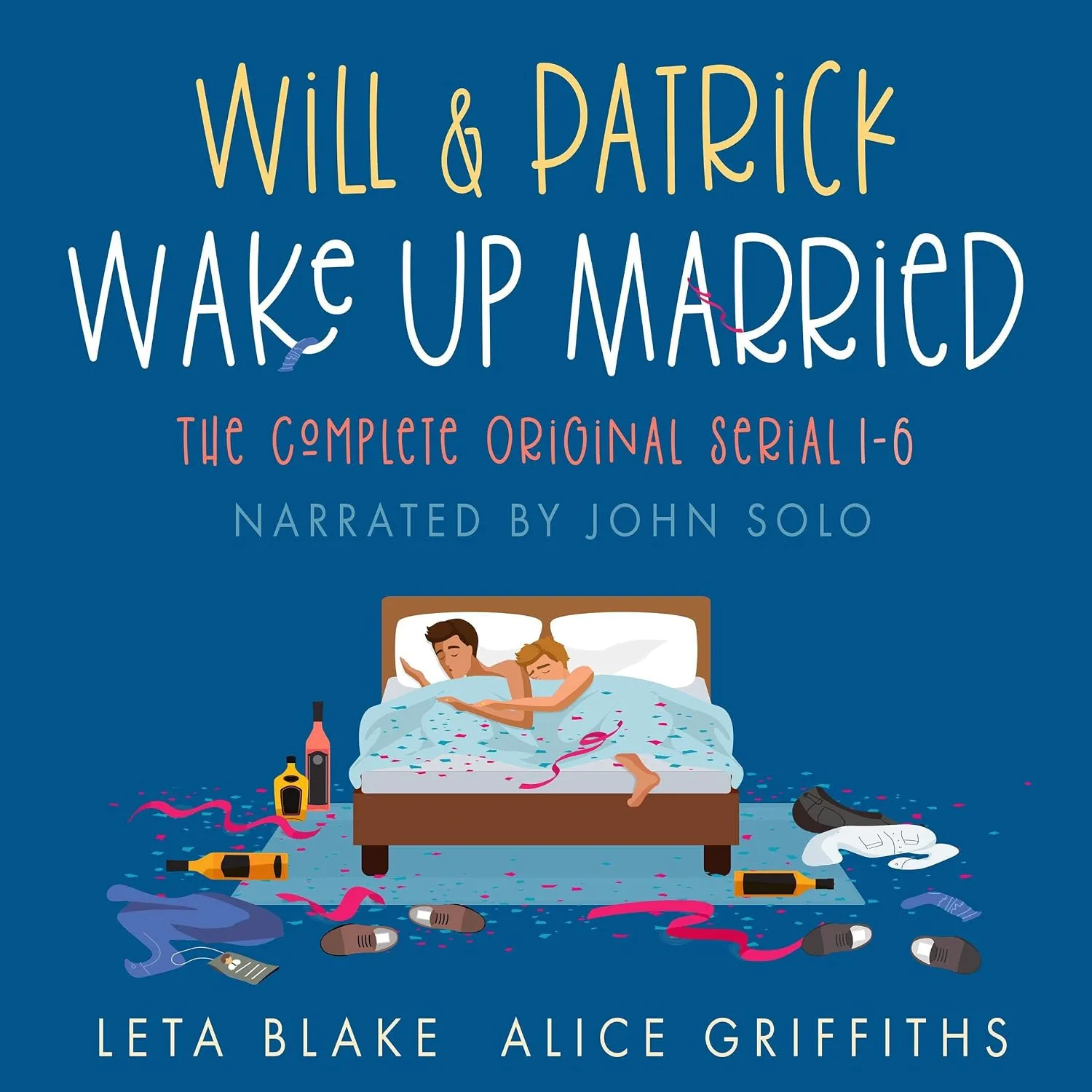 Portada de Will & Patrick Wake Up Married: Wake Up Married, Meet the Family Do the Holidays, Fight Their Feelings, Meet the Mob, Happy Ending