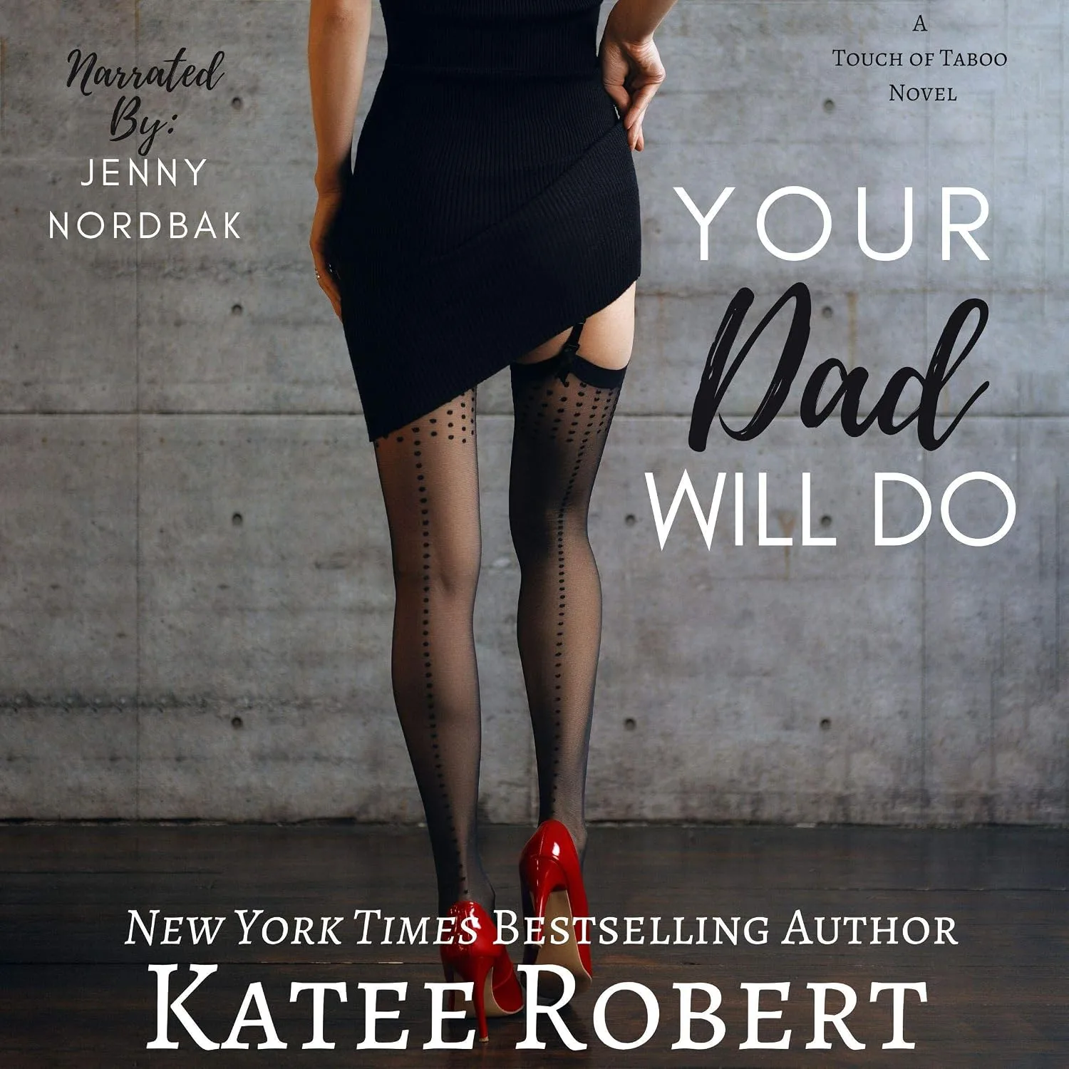 Portada de Your Dad Will Do: A Touch of Taboo