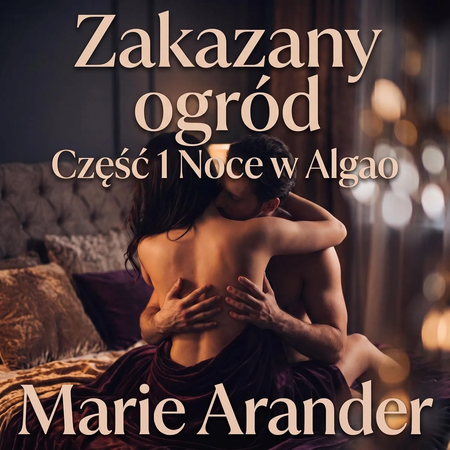 Portada de Zakazany ogród [The Forbidden Garden]: Część 1 Noce w Algao