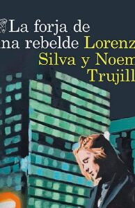 La forja de una rebelde