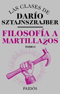 Filosofia a martillazos 1