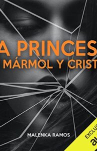 La Princesa de Mármol y Cristal
