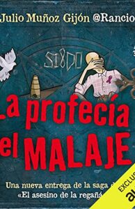 La profecía del Malaje