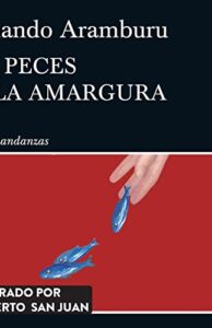 Los peces de la amargura