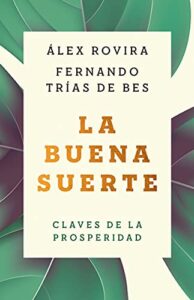 La buena suerte