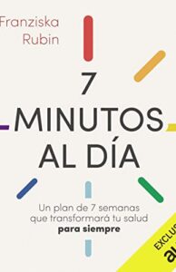 7 minutos al día