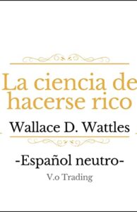 La ciencia de hacerse rico