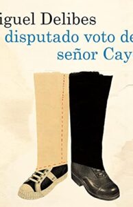 El disputado voto del señor Cayo