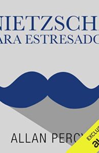 Nietzsche para estresados
