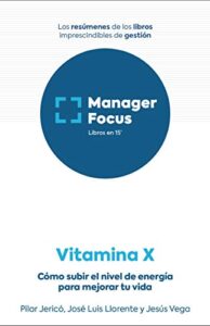 Resumen de Vitamina X de Pilar Jericó, José Luis Llorente y Jesús Vega