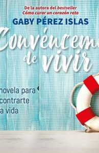 Convénceme de Vivir