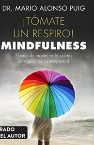 ¡Tómate un respiro! Mindfulness