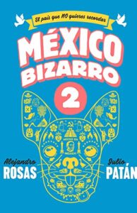México Bizarro 2