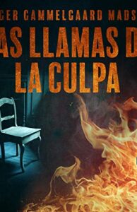 Las llamas de la culpa