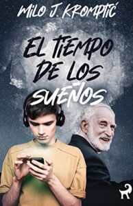El tiempo de los sueños
