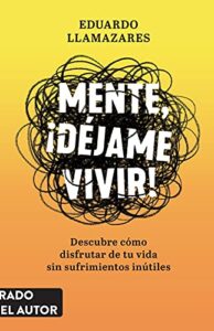 Mente, déjame vivir