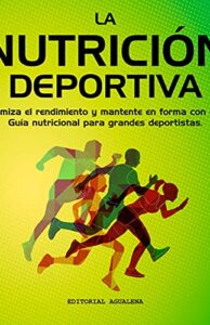 La Nutrición Deportiva
