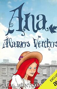 Ana, La De Álamos Ventosos