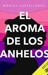 El aroma de los anhelos