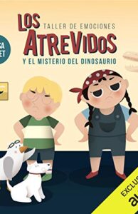Los Atrevidos y el misterio del dinosaurio