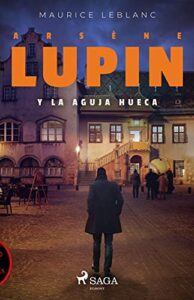 Arsène Lupin y la aguja hueca