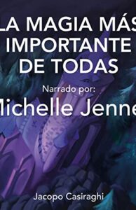 La magia más importante de todas