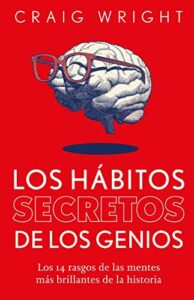 Los hábitos secretos de los genios