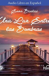 Una Luz Entre las Sombras
