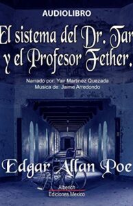 El sistema del dr. Tarr y el profesor Fether