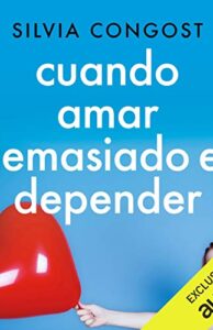 Cuando amar demasiado es depender