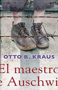 El maestro de Auschwitz