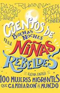 Cuentos de buenas noches para niñas rebeldes