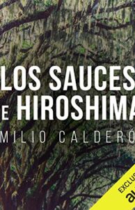 Los Sauces de Hiroshima