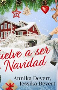 ¡Vuelve a ser Navidad!