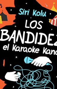 Los Bandídez y el Karaoke Kanalla