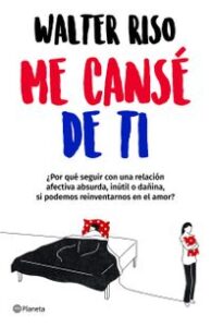ME CANSÉ DE TI (EDICIÓN MEXICANA)
