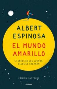 EL MUNDO AMARILLO (EDICIÓN ILUSTRADA)