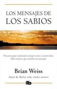 LOS MENSAJES DE LOS SABIOS